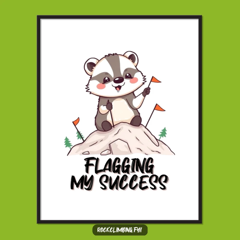 Funny Badger Summit Digital Print: Instantly Decorate with Hilarious Achievement Art