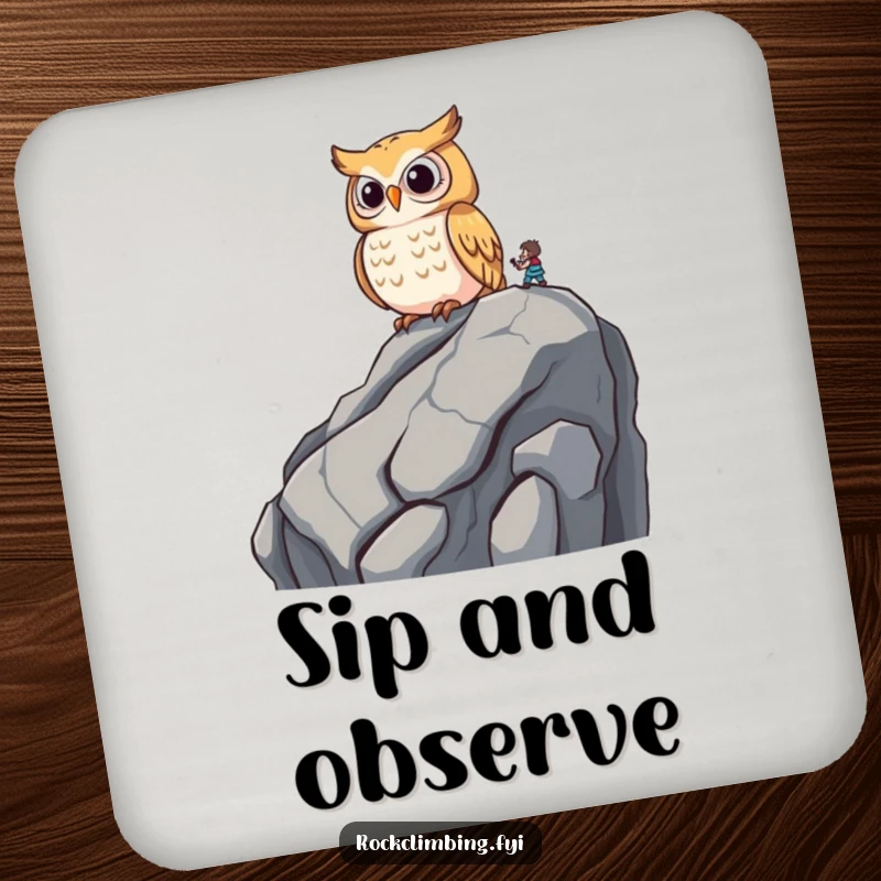 Funny wise owl perched on a rocky outcrop, observing a climber with amusement on a drink coaster.