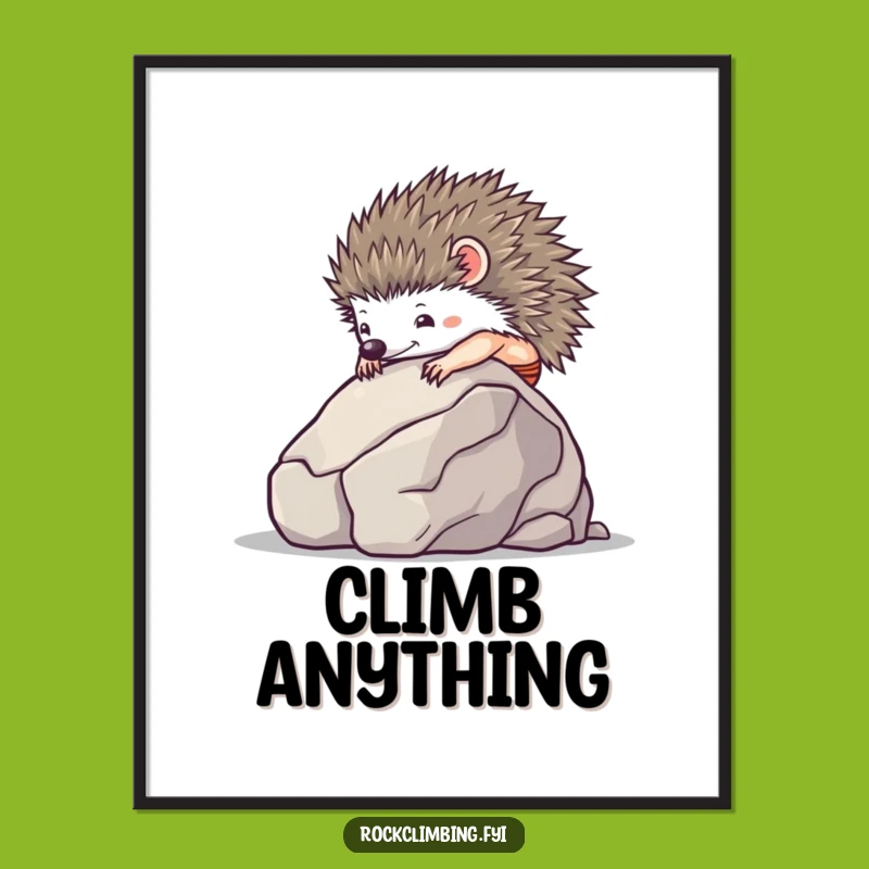 Funny Hedgehog Climber Poster - Suction Cup Strength Art