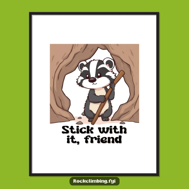 Funny Badger Climbing Poster: Hilarious Art for Determined Souls' Walls