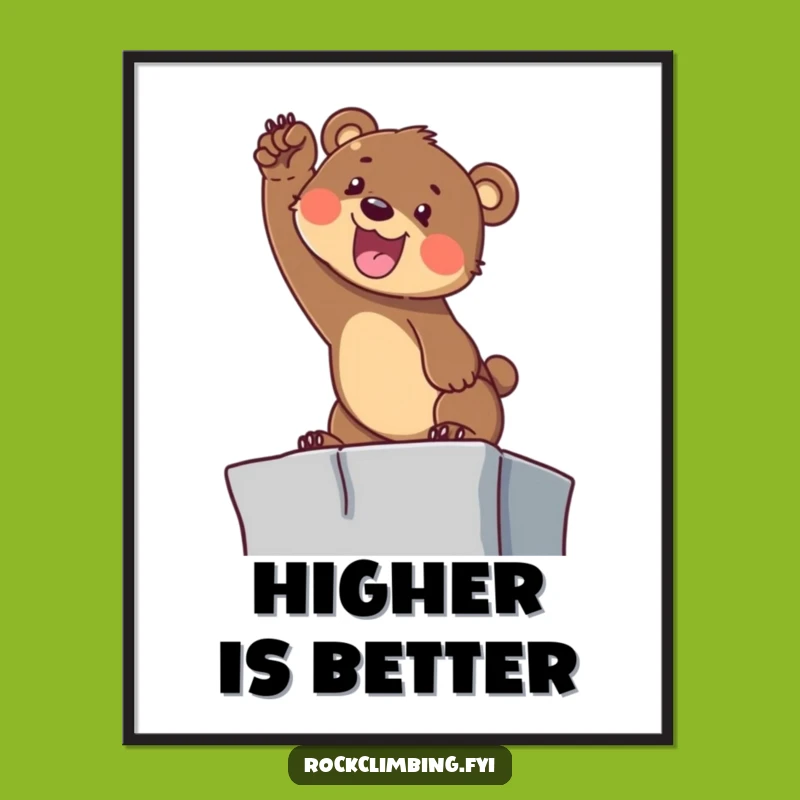 Funny Bear Cub Climbing Poster: Determined Motivation Art, Perfect Gift!