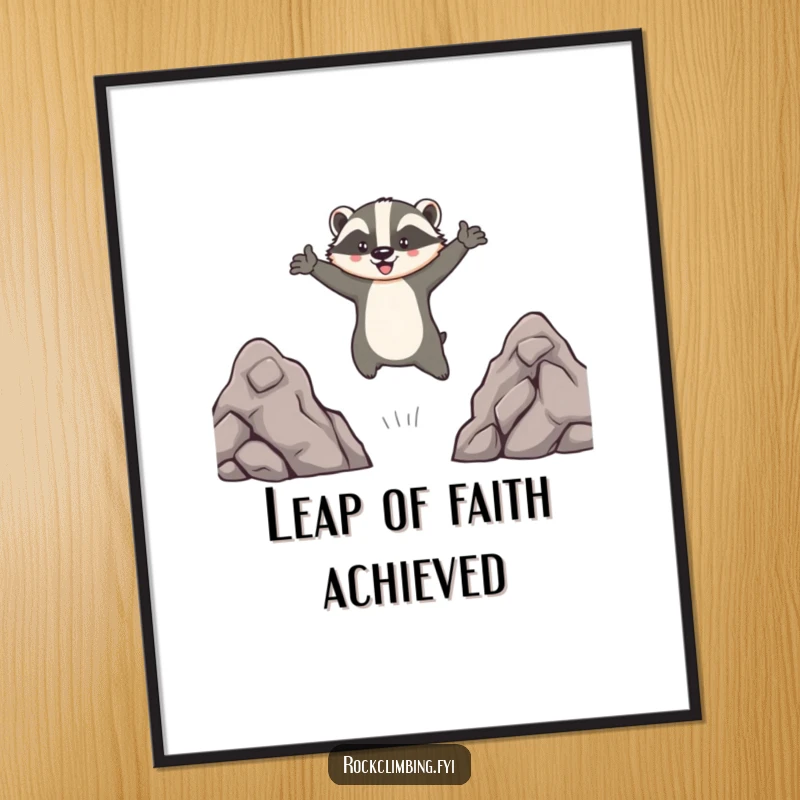 Funny poster depicting a brave badger in mid-air leap between rock outcrops, arms outstretched dramatically, capturing an epic and humorous wildlife moment.