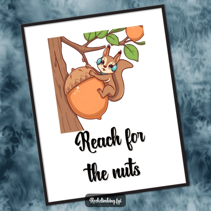 Funny squirrel focused on climbing a giant acorn, printed as humorous wall art for nature fans.
