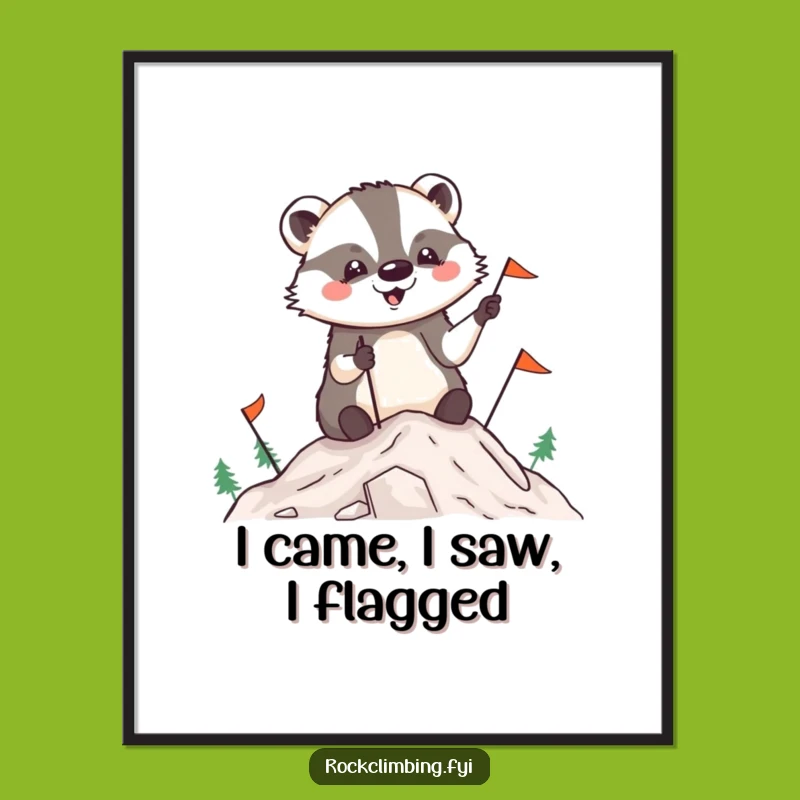 Funny Badger Summit Poster: Decorate Your Walls with Hilarious Explorer Art