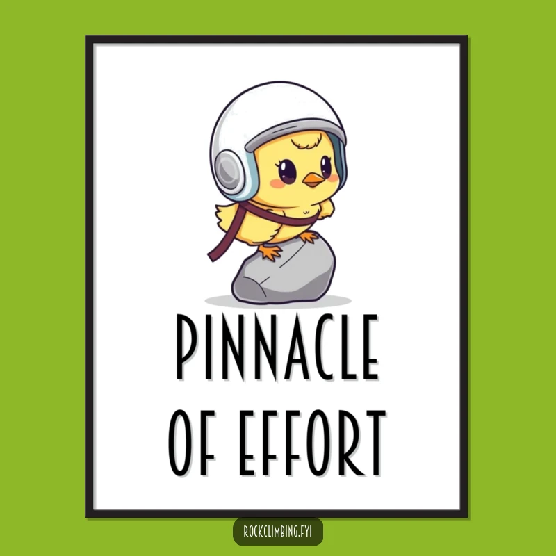 Funny Determined Chick Poster: Tiny Climber Wall Art Gift