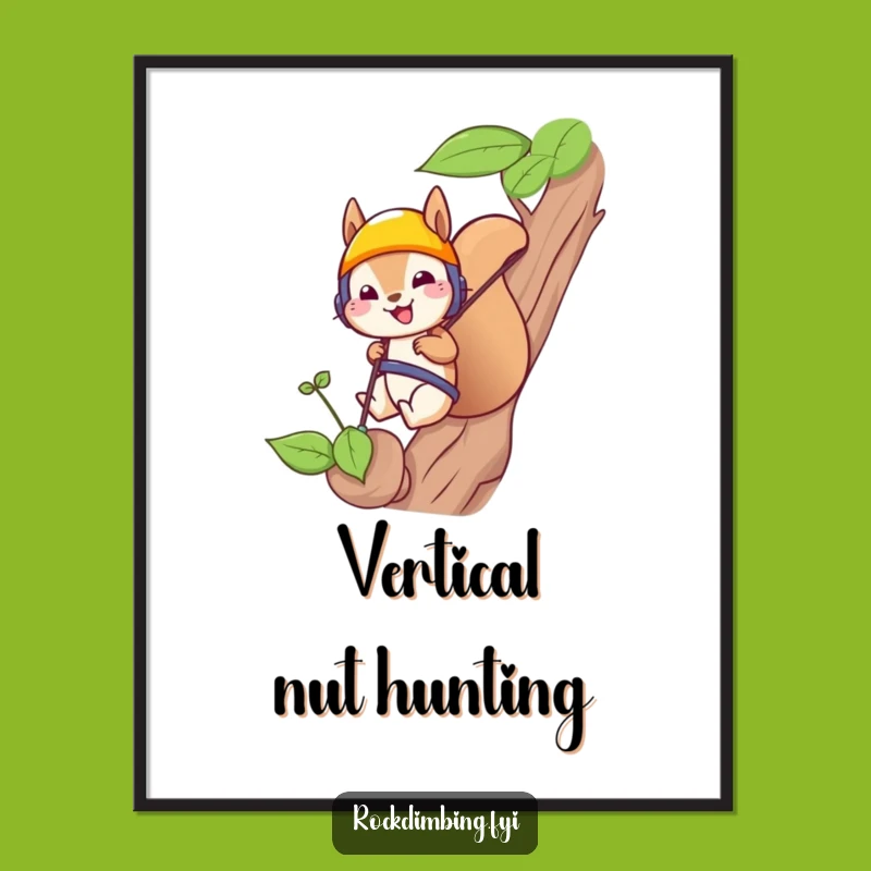 Funny Squirrel Rappelling Poster: Hilarious Wall Art for the Bold and Brave