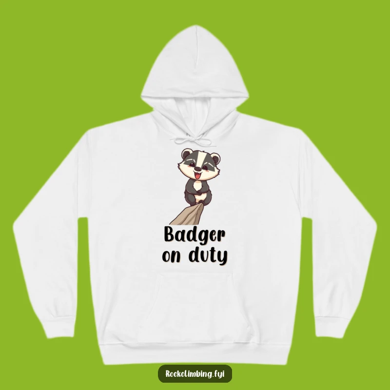 Cozy Funny Hoodie: Confident Badger, Ready for Adventure Gift