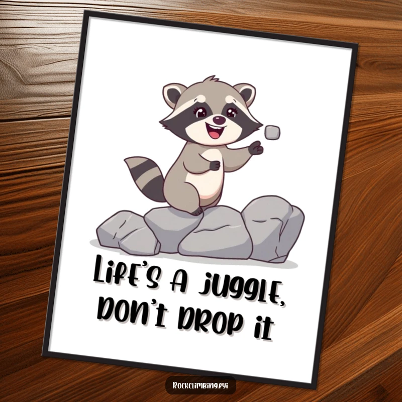 Funny free printable wall art: a mischievous raccoon giggling while expertly juggling small rocks during a climb, full of playful energy.