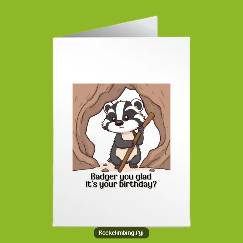 Free Printable Birthday Card: Determined Badger Climbing Humor - Downloadable Gift