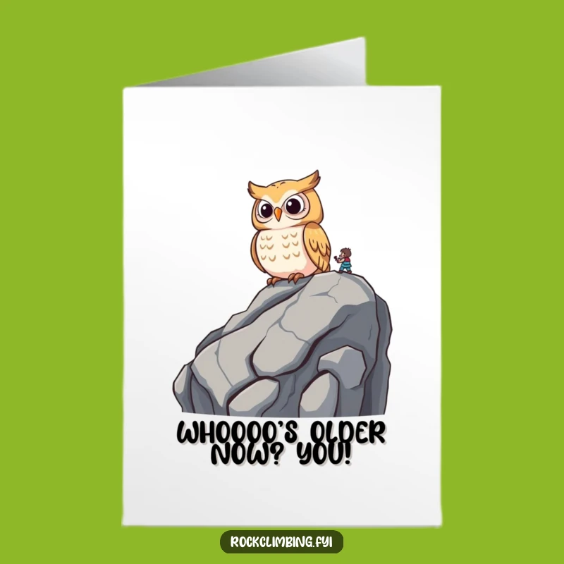 Free Printable Birthday Card: Wise Owl Climber Humor Downloadable Gift
