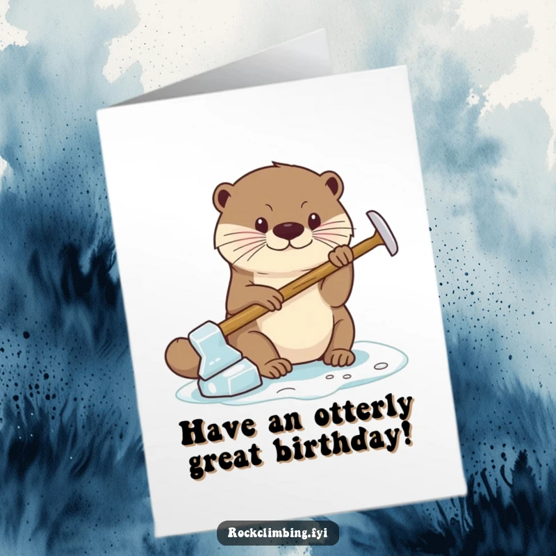 Funny Free Printable Birthday Card: A focused otter grips tightly with a miniature ice axe, ready for fun.