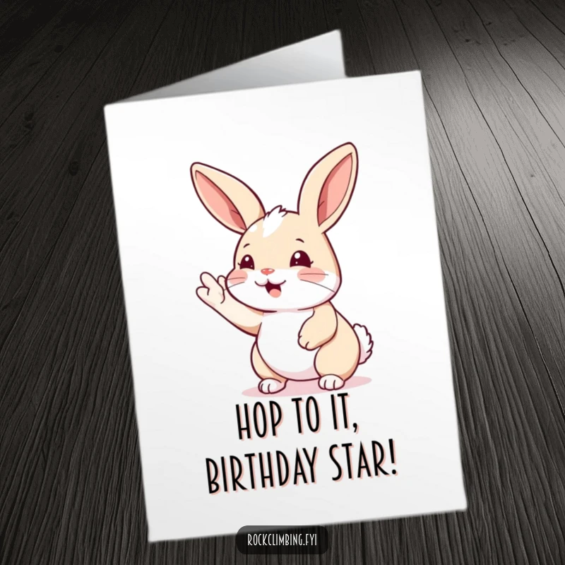 Funny Free Printable Birthday Card: A rabbit eagerly reaches for the next handhold on a climb, celebrating a birthday.