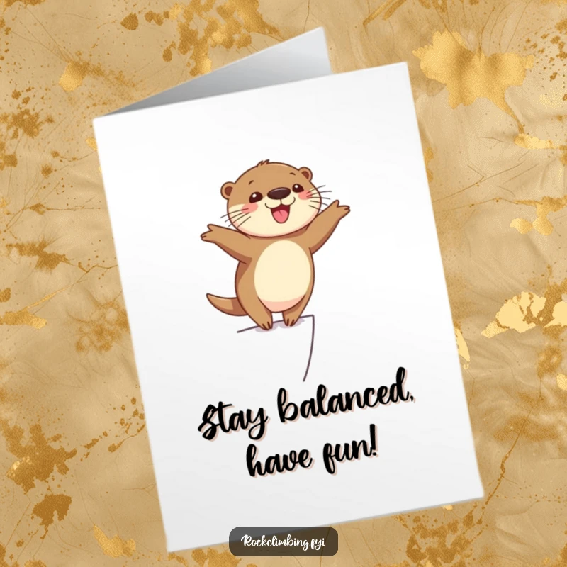 Funny Free Printable Birthday Card: A cheerful otter comically balances on a narrow ledge with arms outstretched, looking delighted.