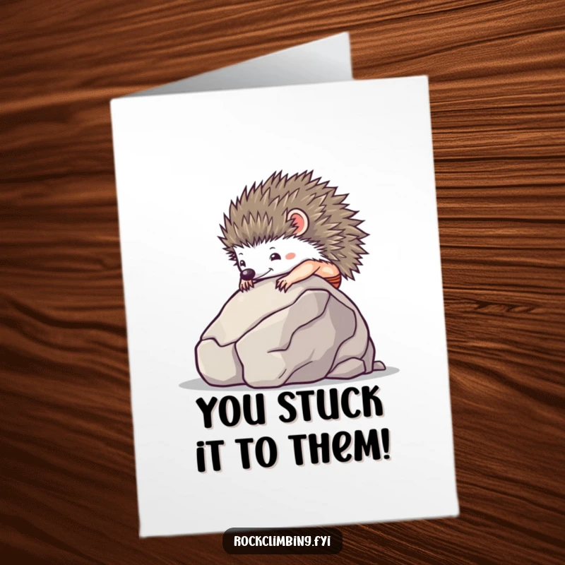 Funny Free Printable Congrats Card: Tiny hedgehog with suction cups climbing a smooth boulder, celebrating a major success.