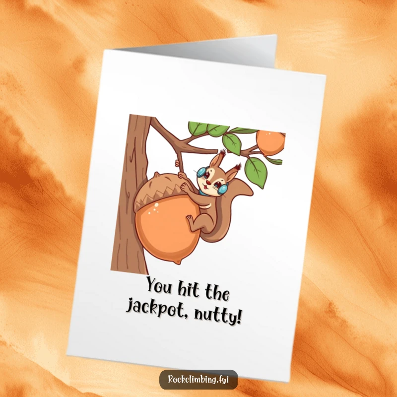 Funny Free Printable Congrats Card: Squirrel in climbing gear triumphantly scaling a large acorn, celebrating a major win.