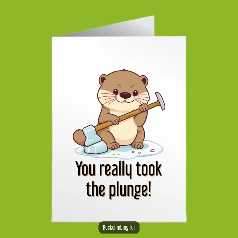 Free Printable Congrats Card: Focused Otter Ice Axe Funny Downloadable Gift