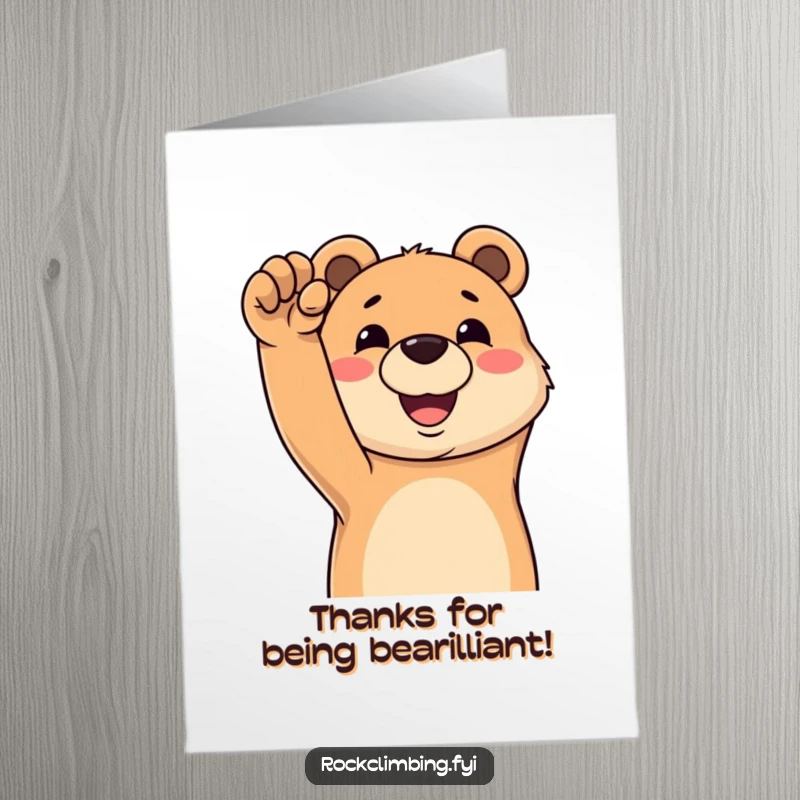 Funny Free Printable Thank You Card: A happy bear grinning as it reaches for a challenging climbing hold, showing thanks.