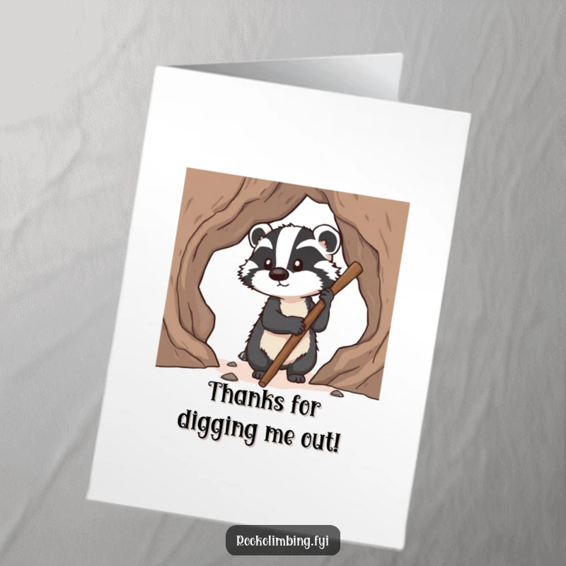 Funny free printable thank you card: a focused badger using a sturdy stick to find reliable pawholds on a challenging climb, symbolizing support.