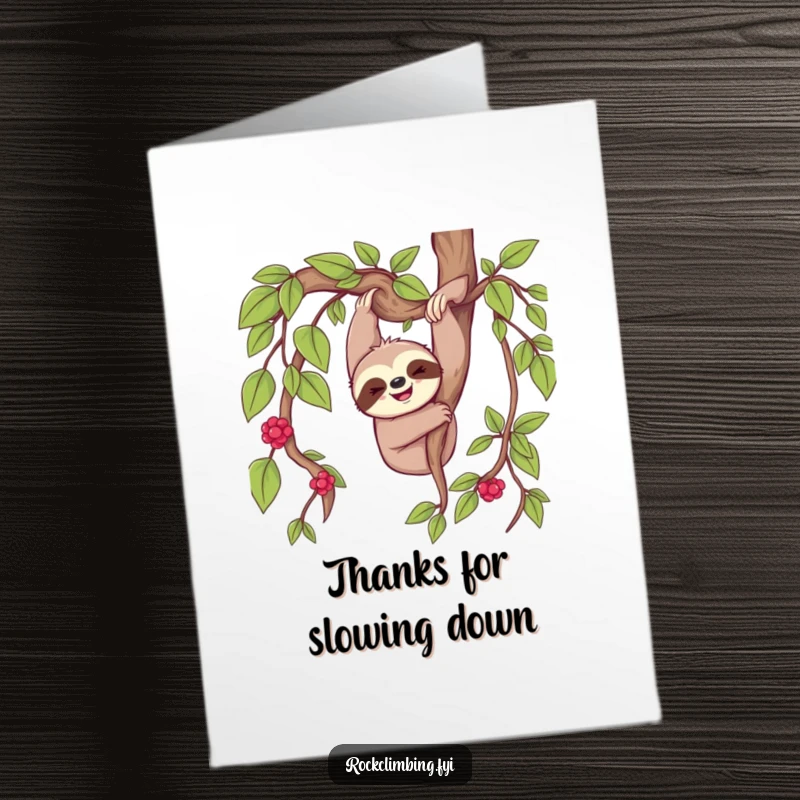 Funny Free Printable Thank You Card: Cheerful sloth dangling happily from a thick vine, expressing sincere gratitude.