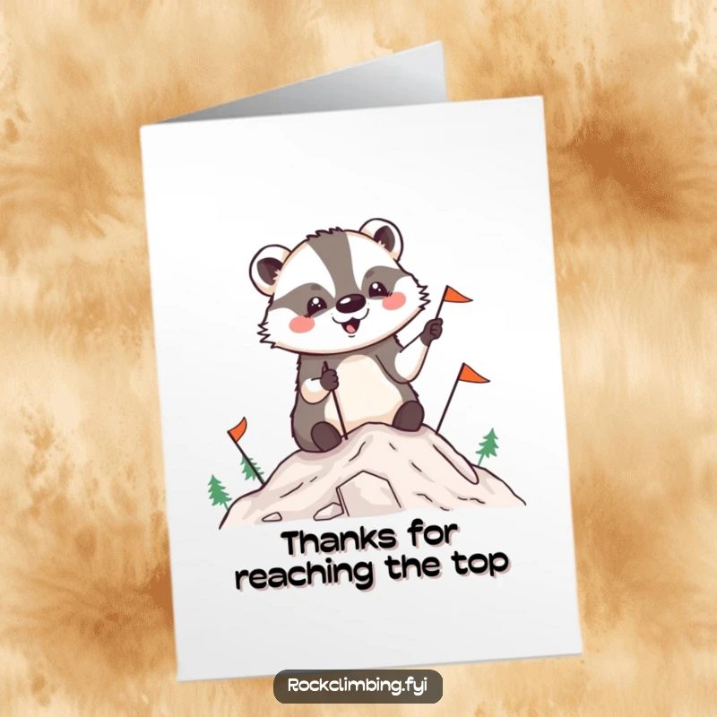 Funny free printable thank you card: a delighted badger plants flags atop a mountain, expressing profound gratitude.